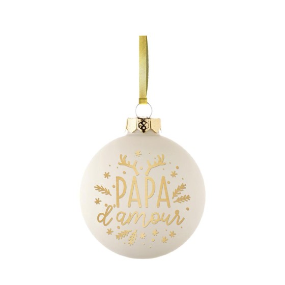 BOULE DE NOEL "PAPA D AMOUR"