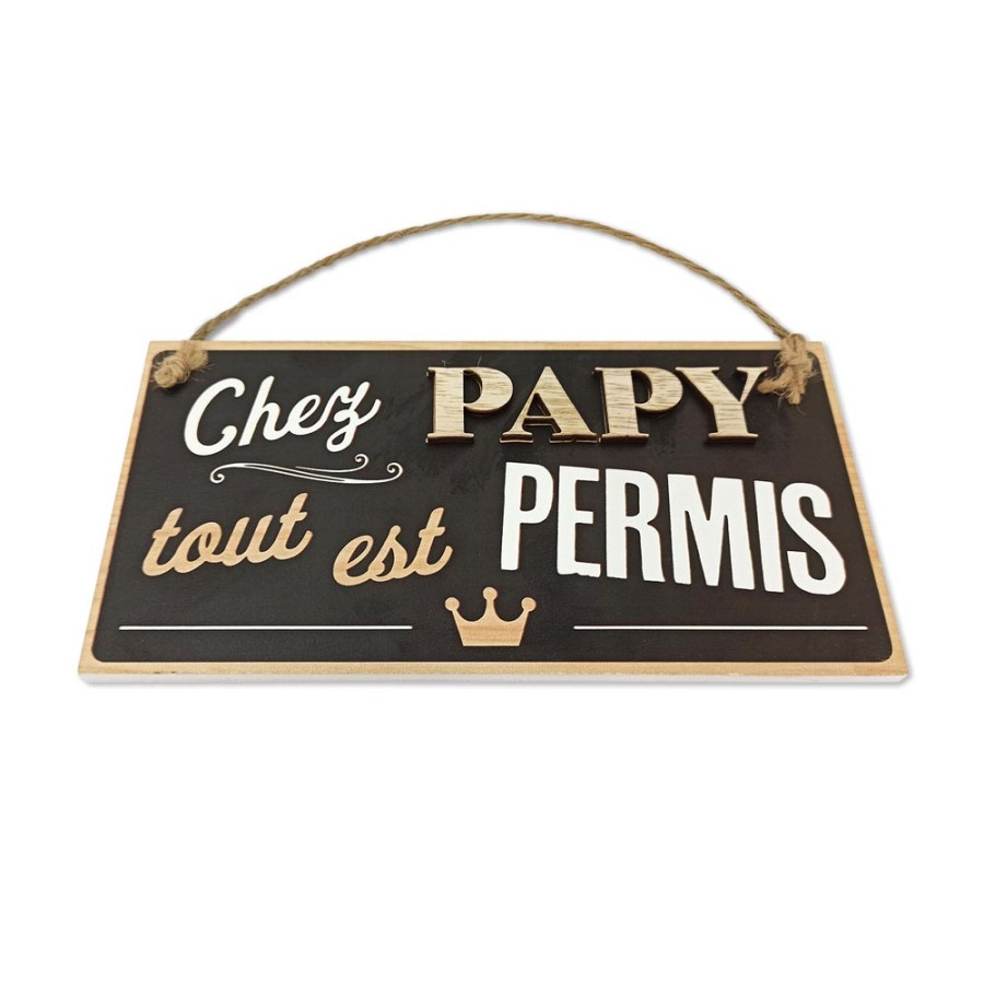 PLAQUE BOIS "PAPY TOUT EST PERMIS"