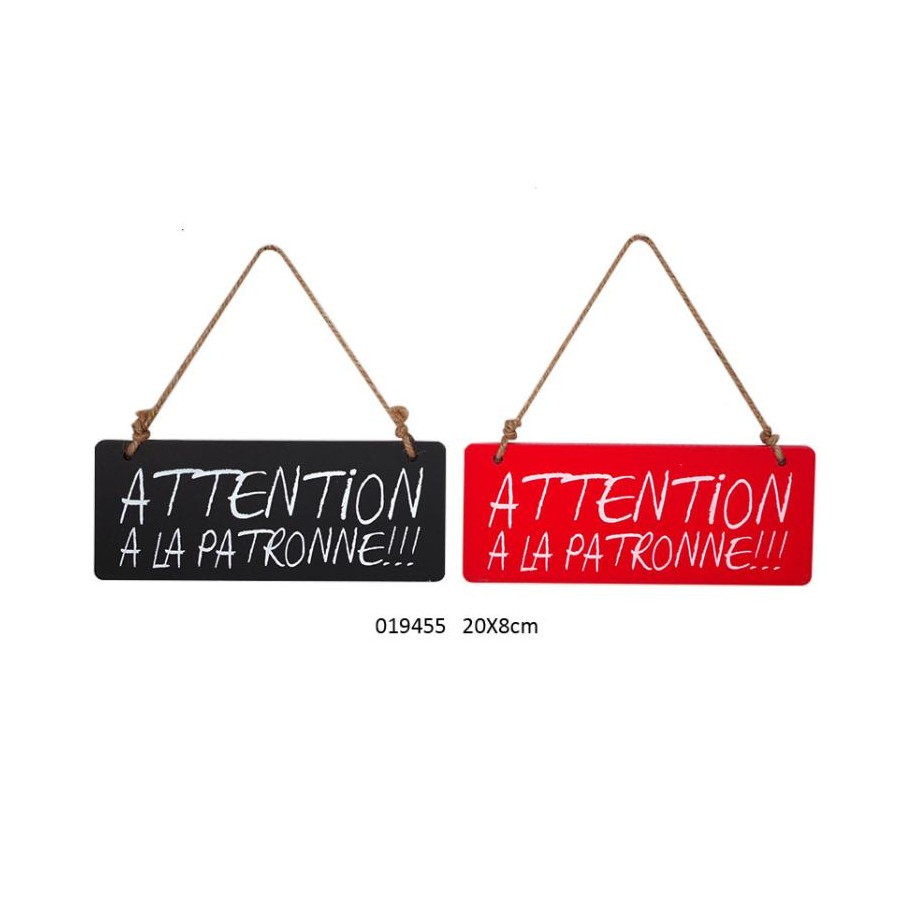 PANCARTE ATTENTION PATRONNE 