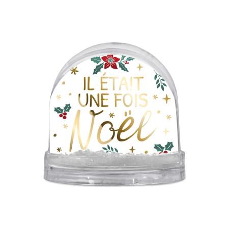 BOULE A NEIGE "IL ETAIT UNE FOIS NOEL"