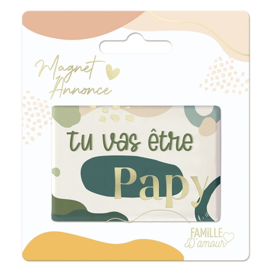 MAGNET ANNONCE "TU VAS ETRE PAPY"