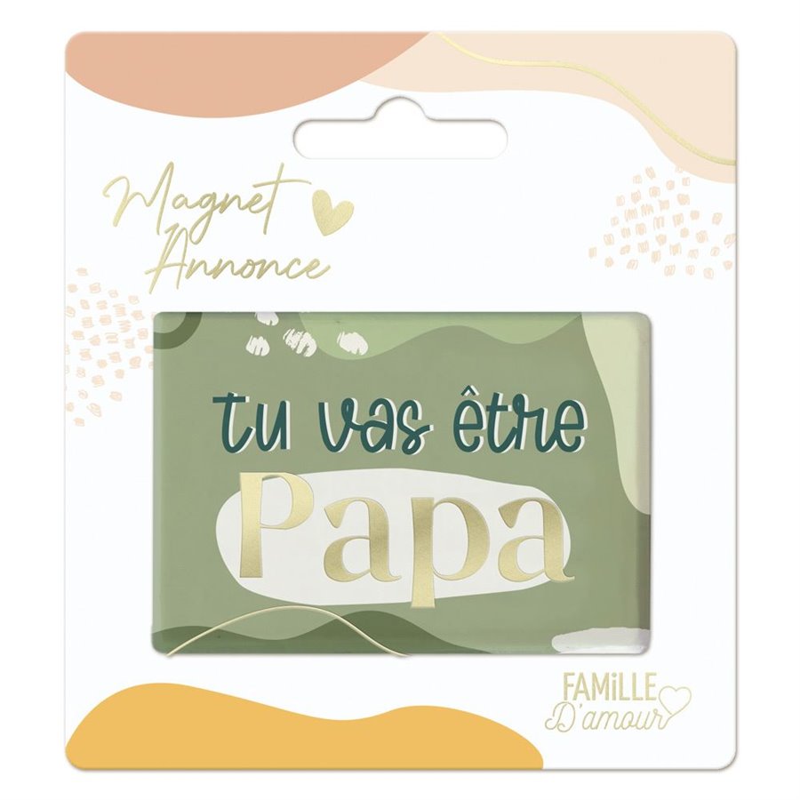 MAGNET ANNONCE "TU VAS ETRE PAPA" MAGNET ANNONCE "TU VAS ETRE PAPA"
