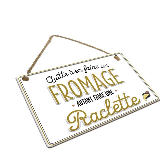 PLAQUE METAL "FROMAGE RACLETTE"