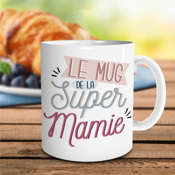 MUG "LE MUG DE LA SUPER MAMIE"