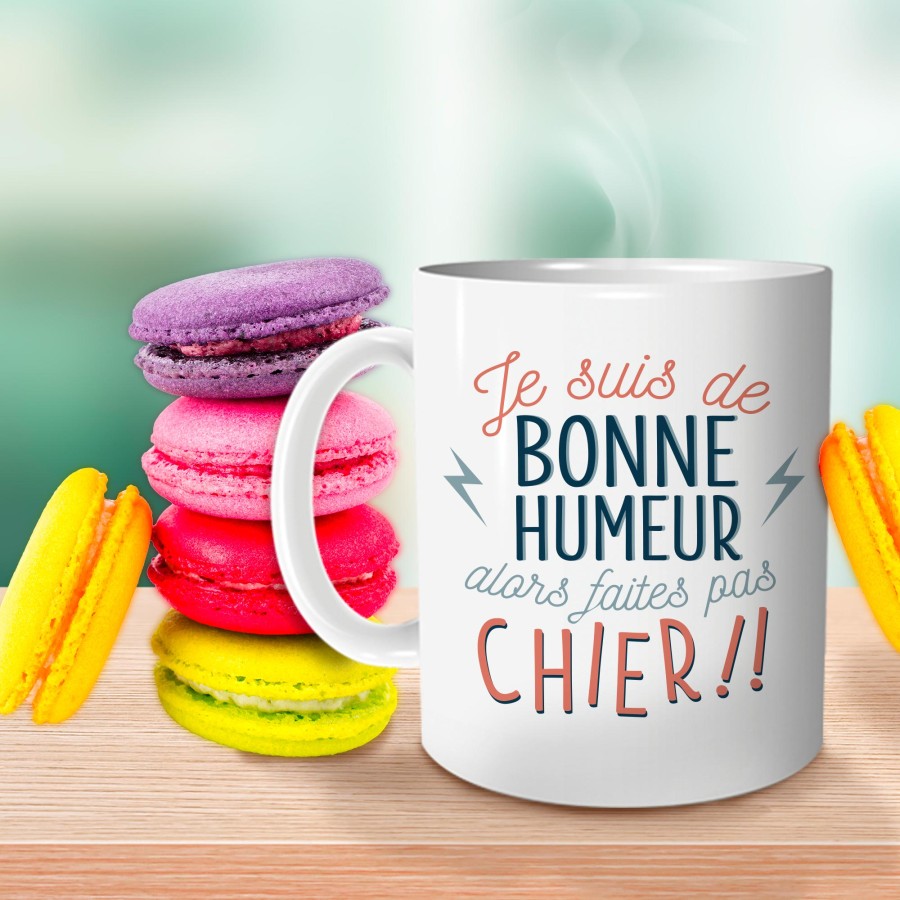 MUG "JE SUIS DE BONNE HUMEUR..."