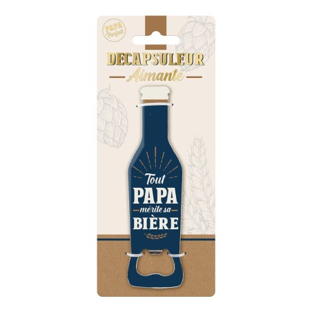 DECAPSULEUR TOUT PAPA MERITE SA BIERE