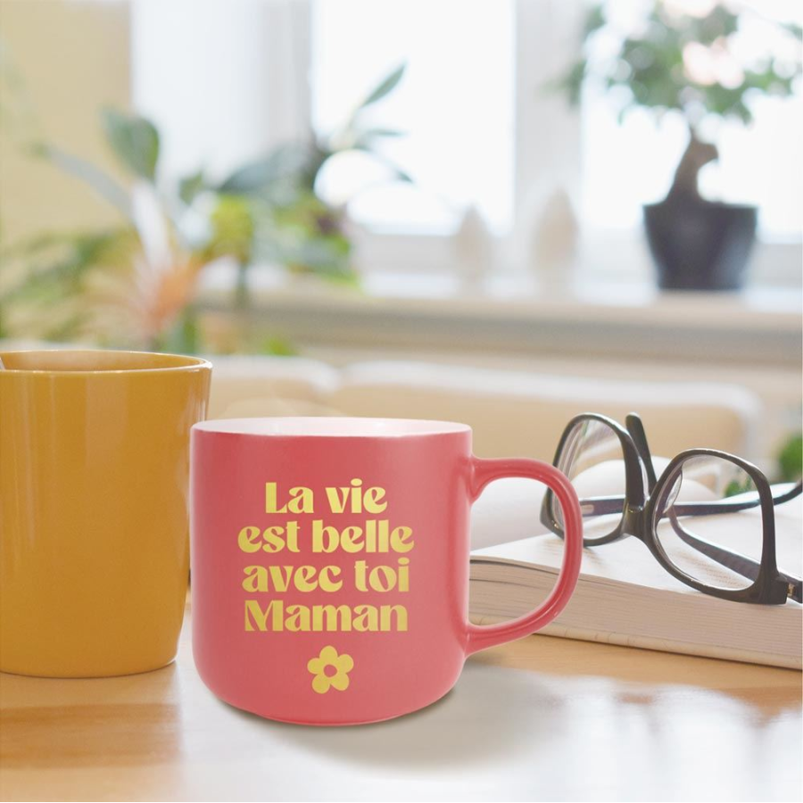 MUG MAT LA VIE EST BELLE AVEC TOI MAMAN