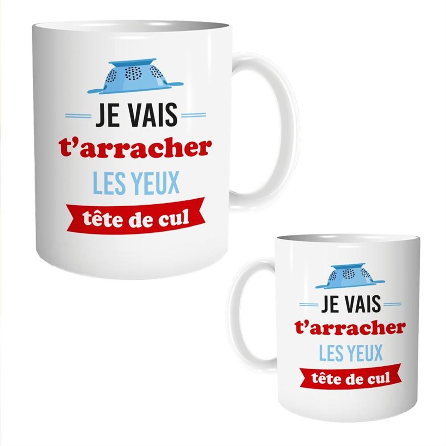 MUG JE VAIS T ARRACHER LES YEUX TETE DE CUL