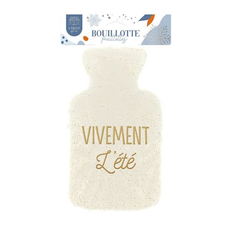 BOUILLOTTE PAILLETTES VIVEMENT L ETE