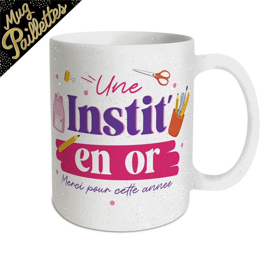 MUG A PAILLETTES UNE INSTIT EN OR
