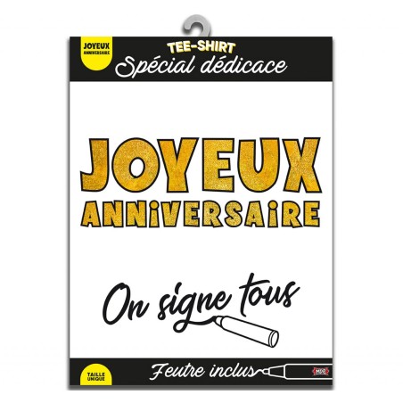 TEE SHIRT ON SIGNE S2/JOYEUX ANNIVERSAIRE