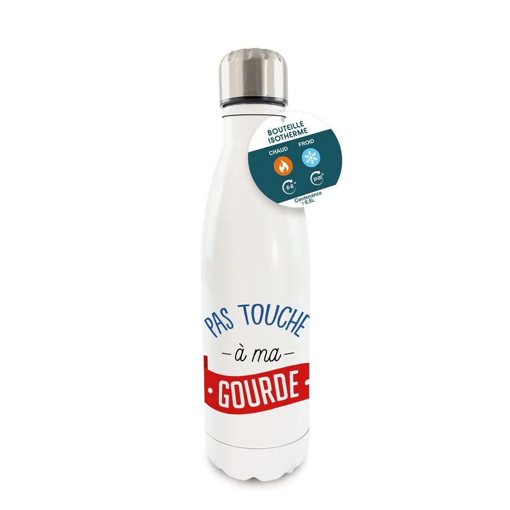 [STC-CD10103V23] Gourde Isotherme Pas Touche A Ma Gourde