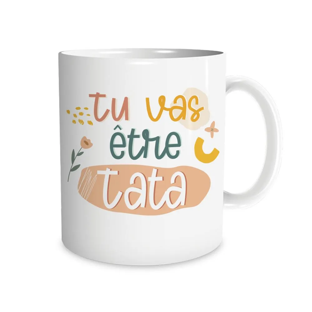 [STC-CD8415] Mug "Tu Vas Etre Tata"