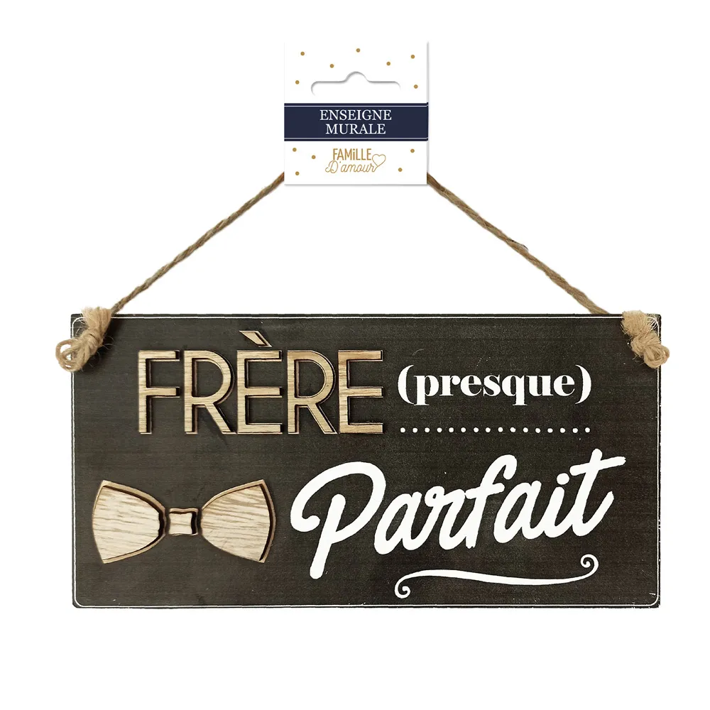 [STC-CD7203] Plaque Bois "Frere Presque Parfait"