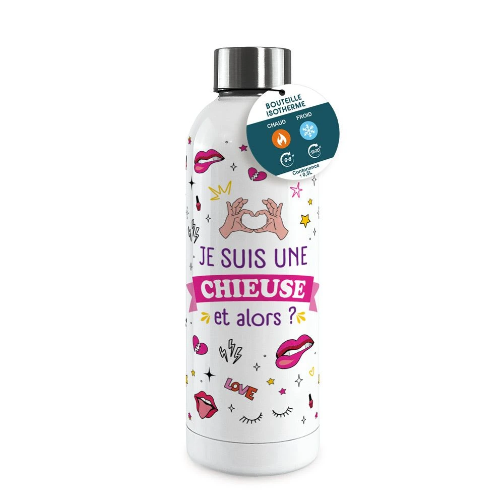 [STC-CD10755V11] Gourde Isotherme Large Je Suis Une Chieuse Et Alors ?