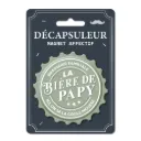 Decapsuleur "La Biere De Papy"