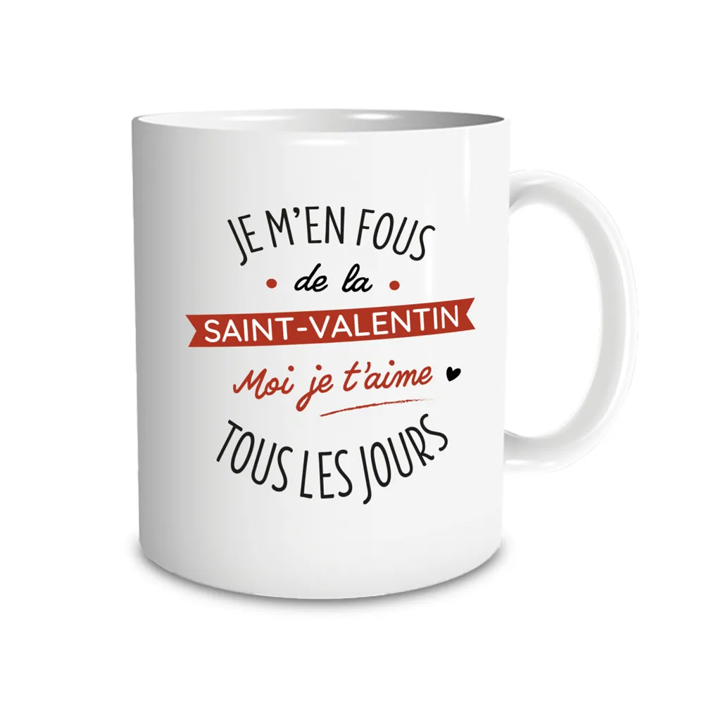 Mug "Je M En Fous De La Saint Valentin"
