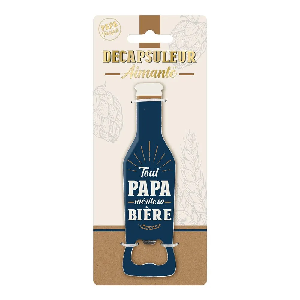 [STC-CD9866] Decapsuleur Tout Papa Merite Sa Biere